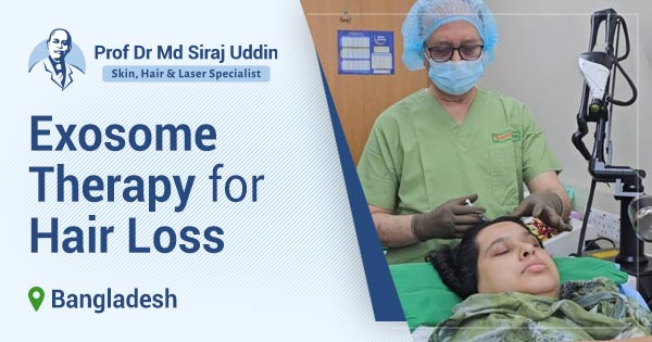 Exosome Therapy for Hair Loss in Bangladesh