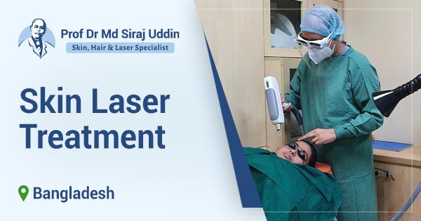 Skin Laser Treatment in Bangladesh